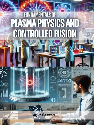 cover image of Fundamentals of Plasma Physics and Controlled Fusion